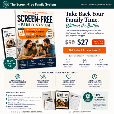 The Screen-Free Family System: The 21-Day Plan to Cut Your Child's Screen Time in Half